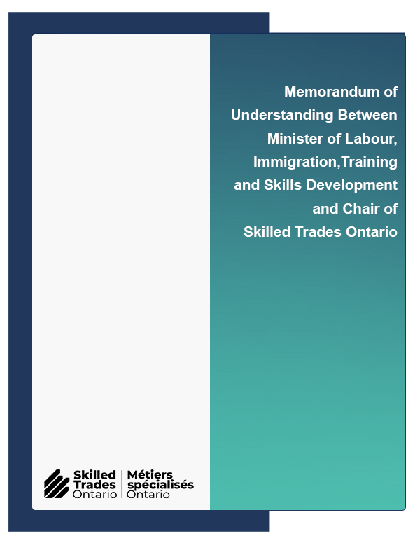 Memorandum of Understanding Between Minister of Labour, Immigration,Training and Skills Development and Chair of Skilled Trades Ontario