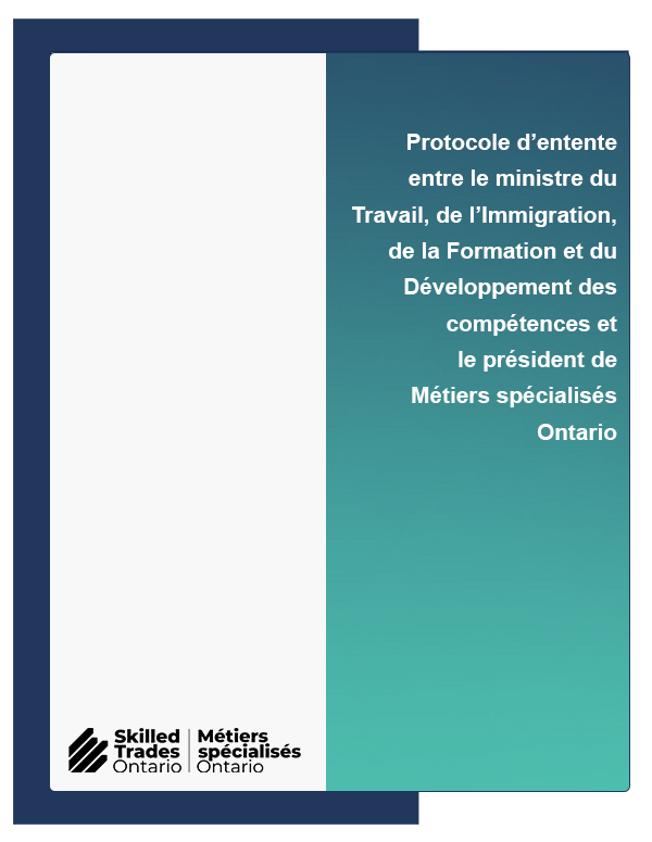 Protocole d’entente entre le ministre du Travail, de l’Immigration, de la Formation et du Développement des compétences etle président de Métiers spécialisés Ontario